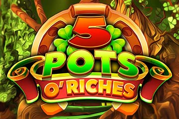 5 Pots O’Riches