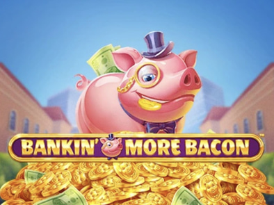 Bankin’ More Bacon