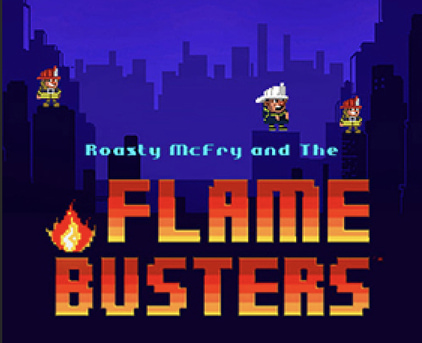 Roasty McFry and The Flame Busters