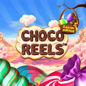 Choco Reels Easter