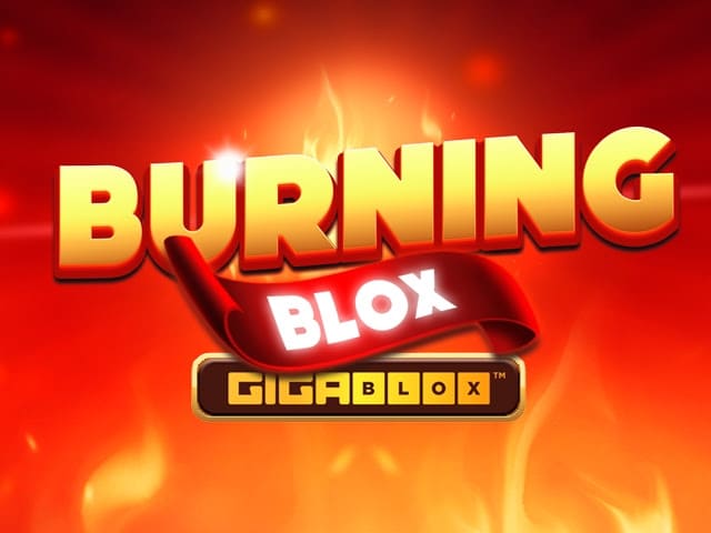 Burning Blox GigaBlox