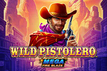Mega FireBlaze: Wild Pistolero