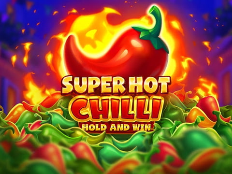 Super Hot Chilli